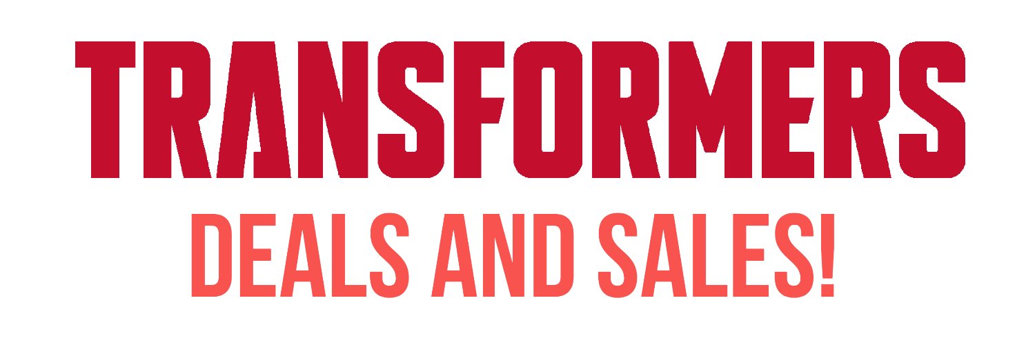 Transformers Deals and Sales! banner