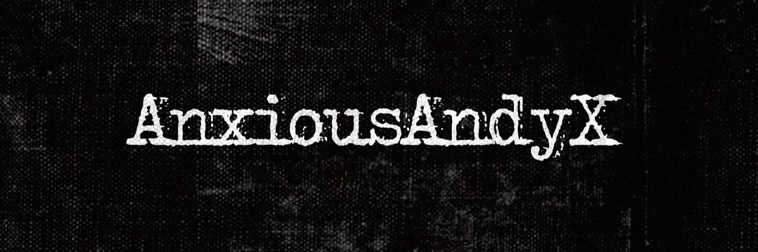 AnxiousAndyX's profile banner image