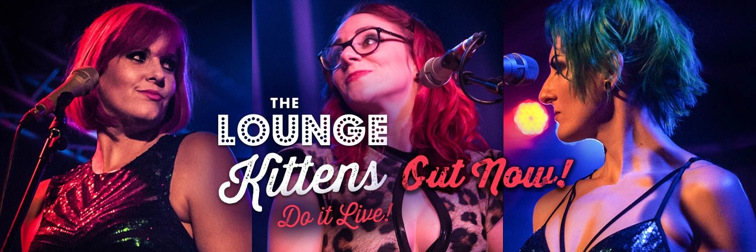 The Lounge Kittens banner