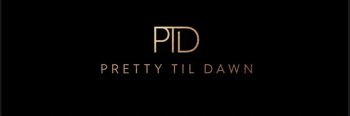 Pretty Til Dawn banner