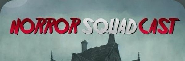 horrorsquadcast Profile Banner