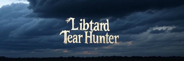 libtardtearhunt Profile Banner