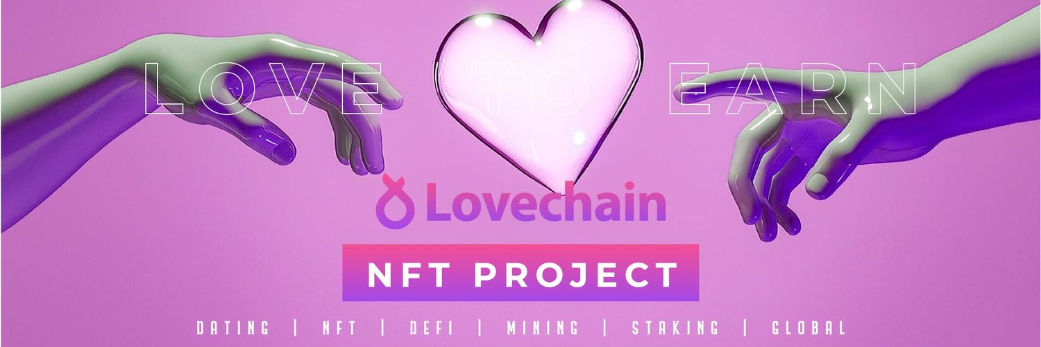 Lovechain | A Web3 Platform (Love to Earn) banner