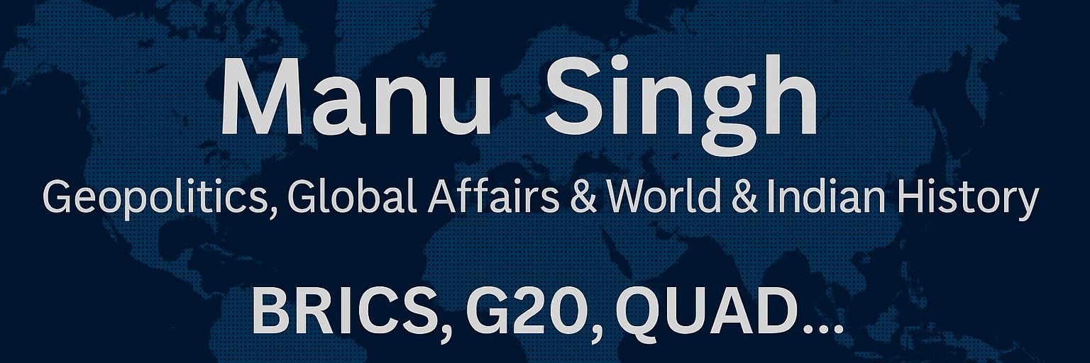 Manu Singh | IR & Geopolitics banner