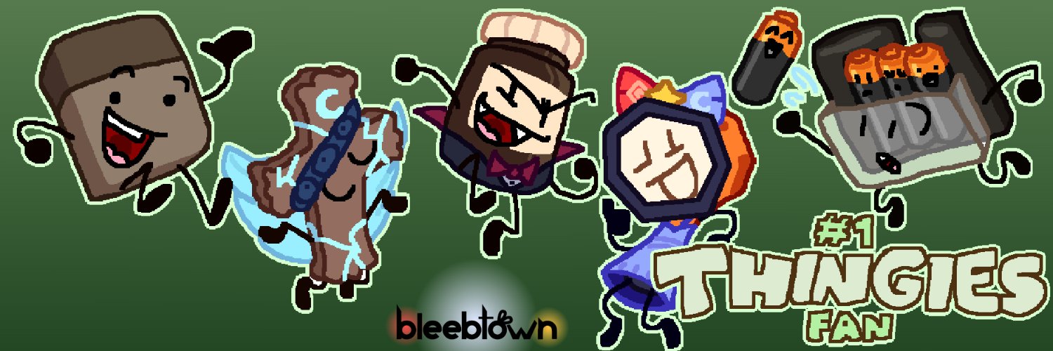 Bleebtown (#1 THINGIES FAN) banner