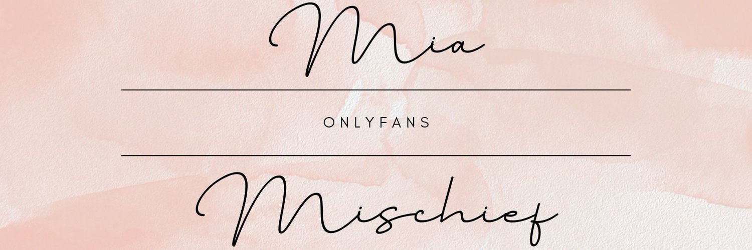 mia mischief 🫶🏻 Profile Banner