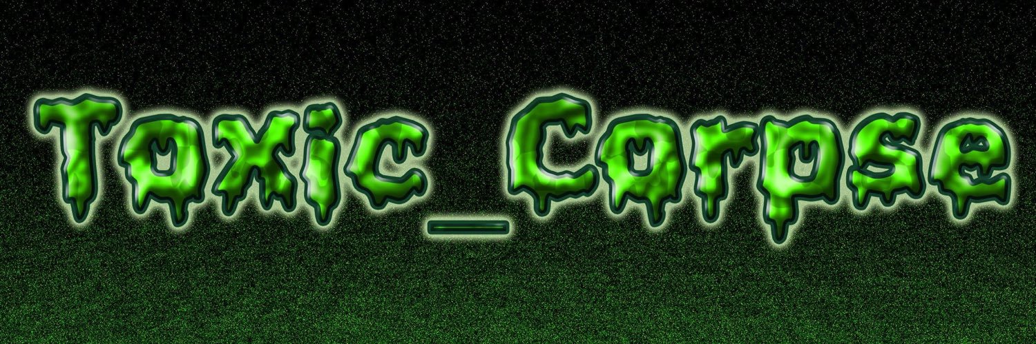 Toxic Corpse ☣️🧟‍♂️ banner