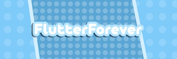 flutterforever_ Profile Banner