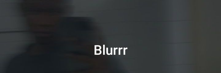 Blurrr☄️ banner