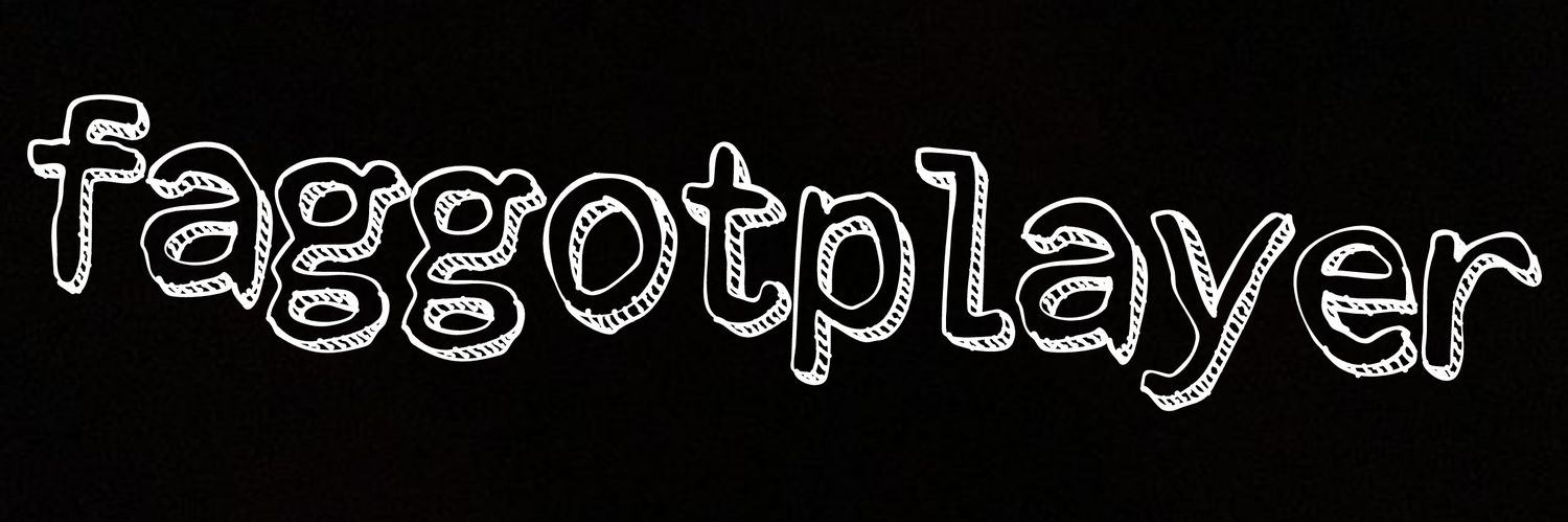 faggotplayer's profile banner image