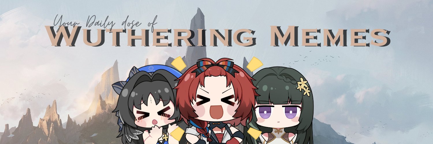 Wuthering Memes Profile Banner