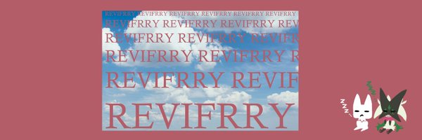 ReviFrry Profile Banner