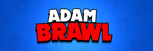 AdamBrawl_ Profile Banner