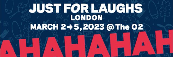 Just For Laughs London Profile Banner