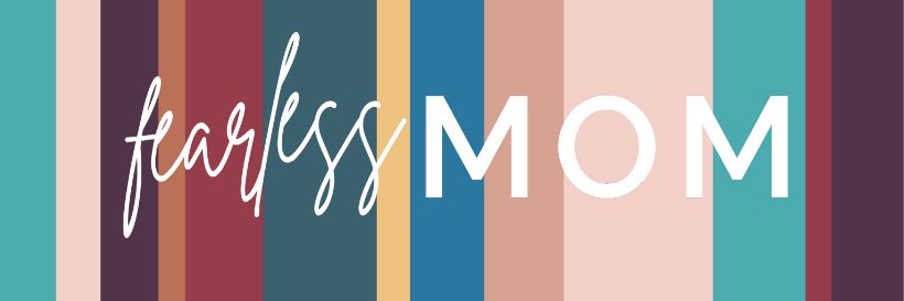 Fearless Mom banner