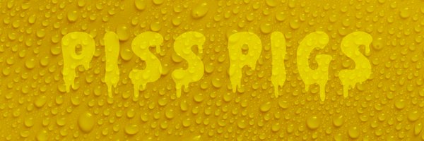 Piss_Pigs Profile Banner