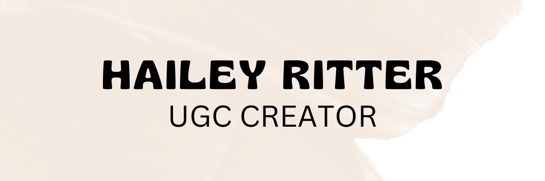 HAILEY UGC CREATOR & INFLUENCER banner