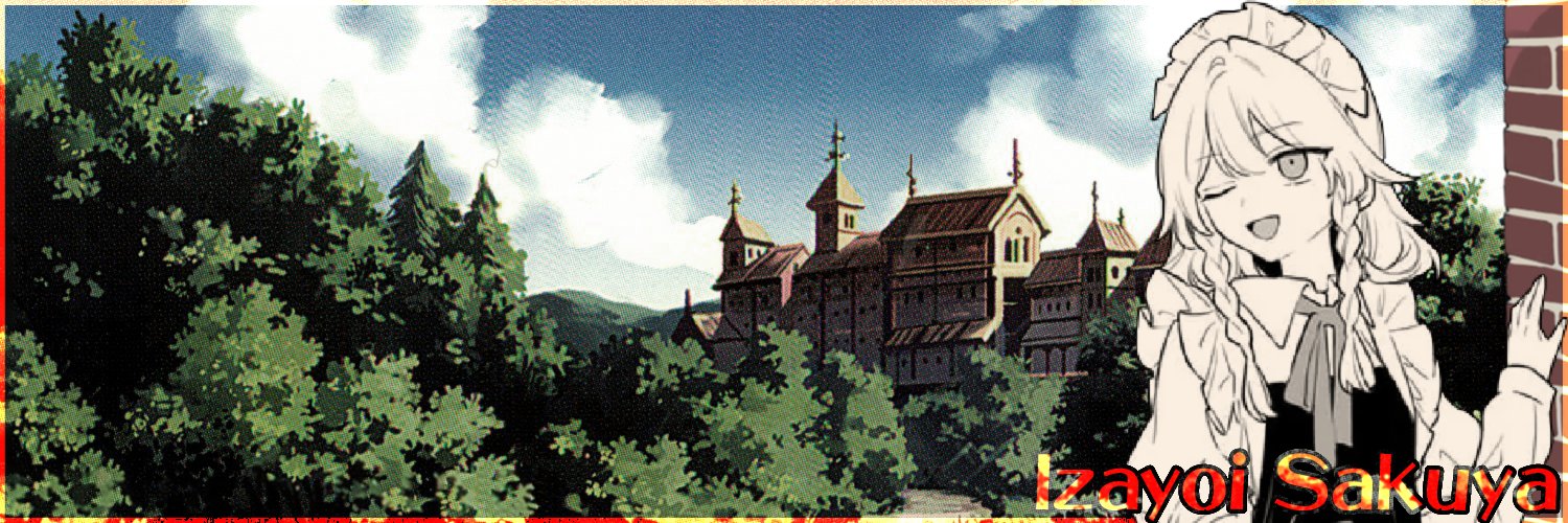 ☯️ Sakuya Izayoi ☯️ banner