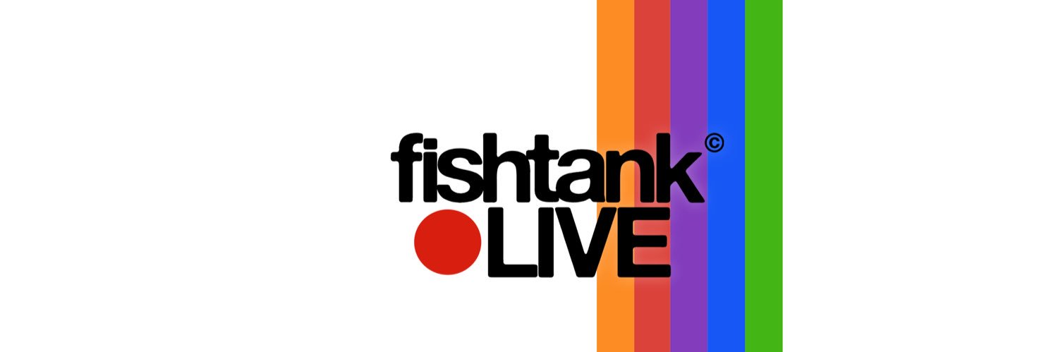 fishtank | LIVE 24/7's banner