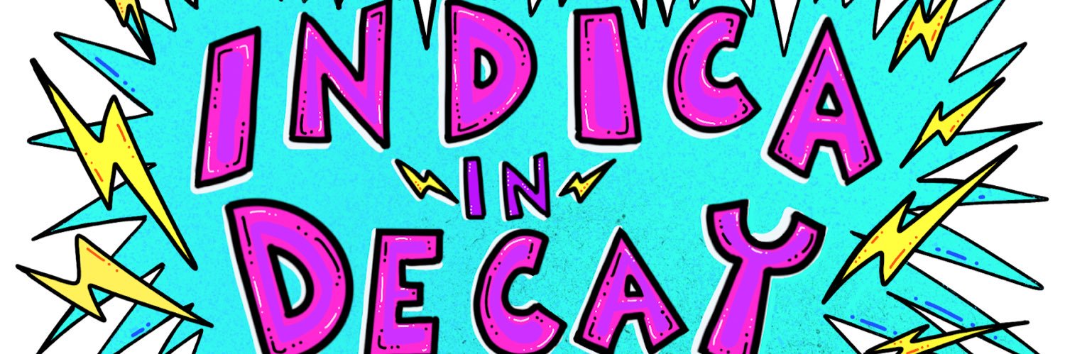 INDICA IN DECAY banner