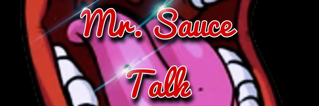 Mr. Sauce Talk banner