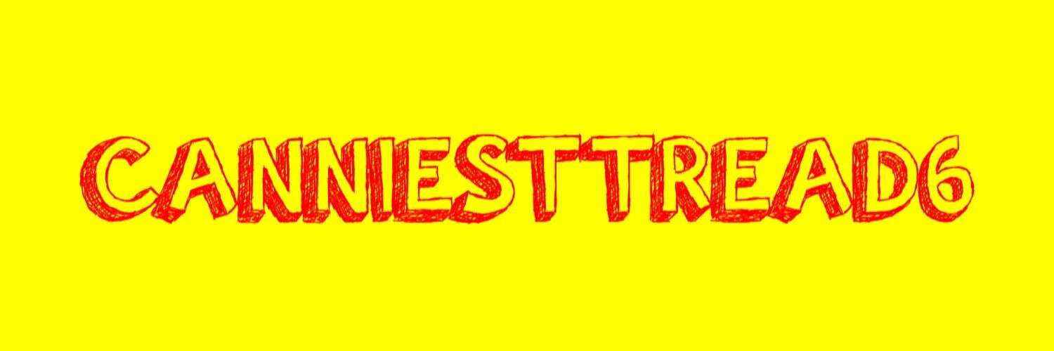 💧CanniestThread6💧 banner
