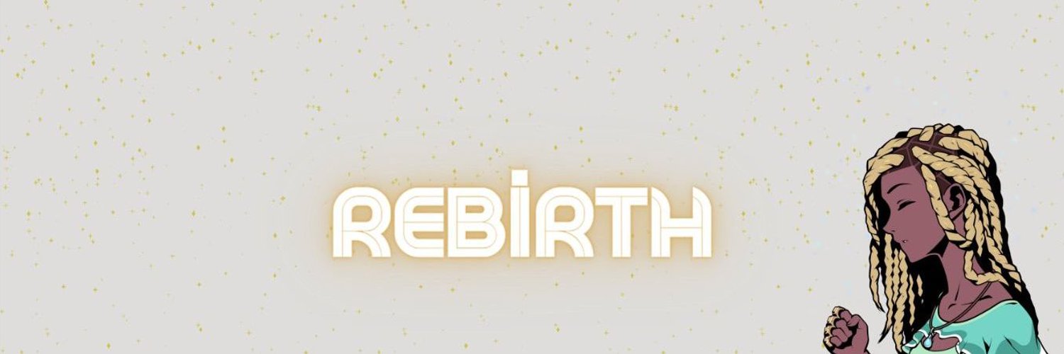 Rebirth ✨ Profile Banner