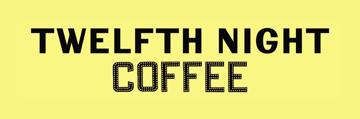 Twelfth Night Coffee banner
