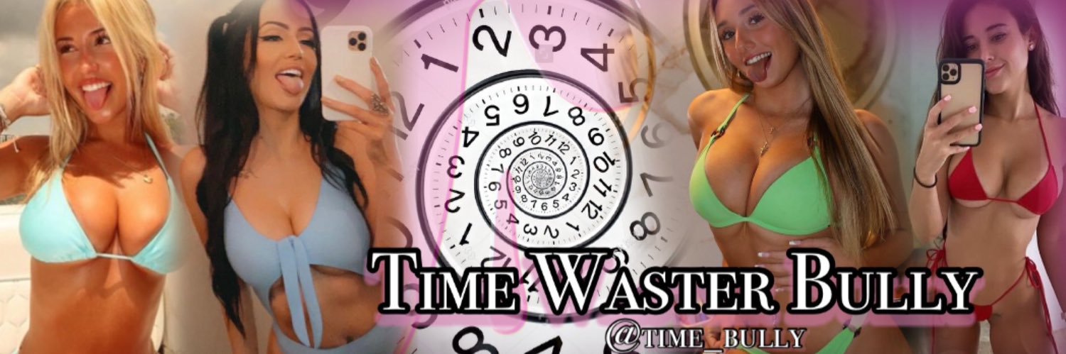 TIME waster Bully banner
