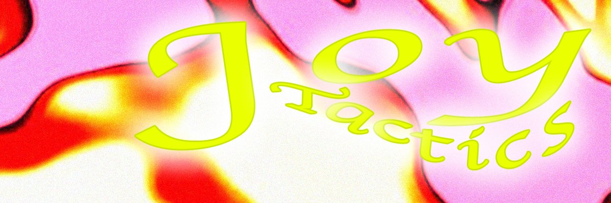 Joy Tactics's banner