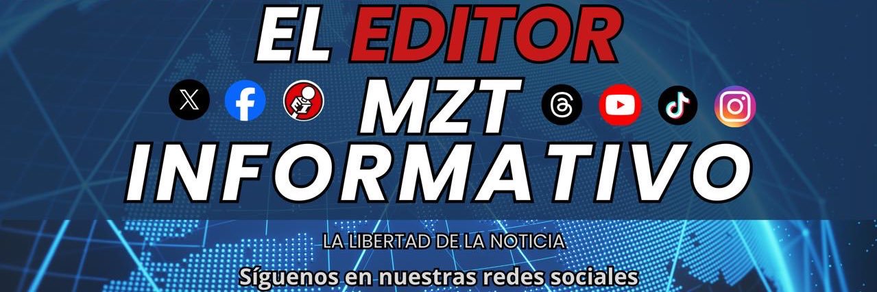 El Editor MZT Informativo banner