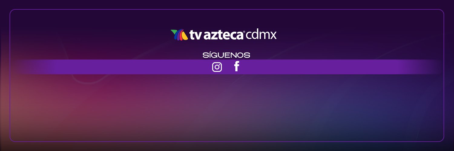 TV Azteca CDMX banner