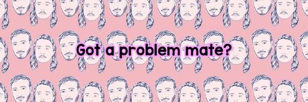 GotAProblemMate Profile Banner