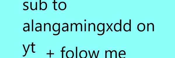 alangamingxdd Profile Banner