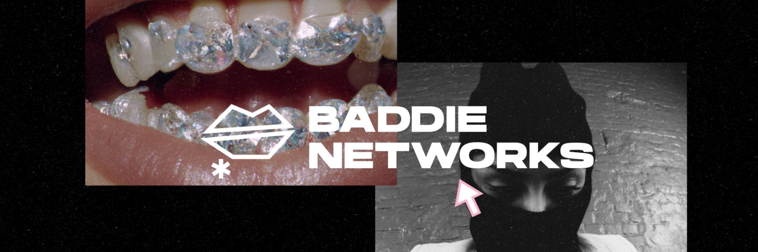 Baddie Networks banner