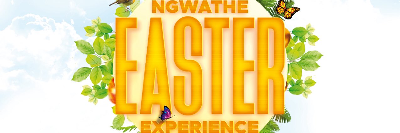 Ngwathe Easter Experience banner