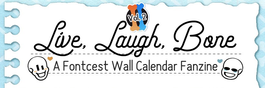 Live, Laugh, Bone Vol. 2: 2026 Fontcest Calendar banner