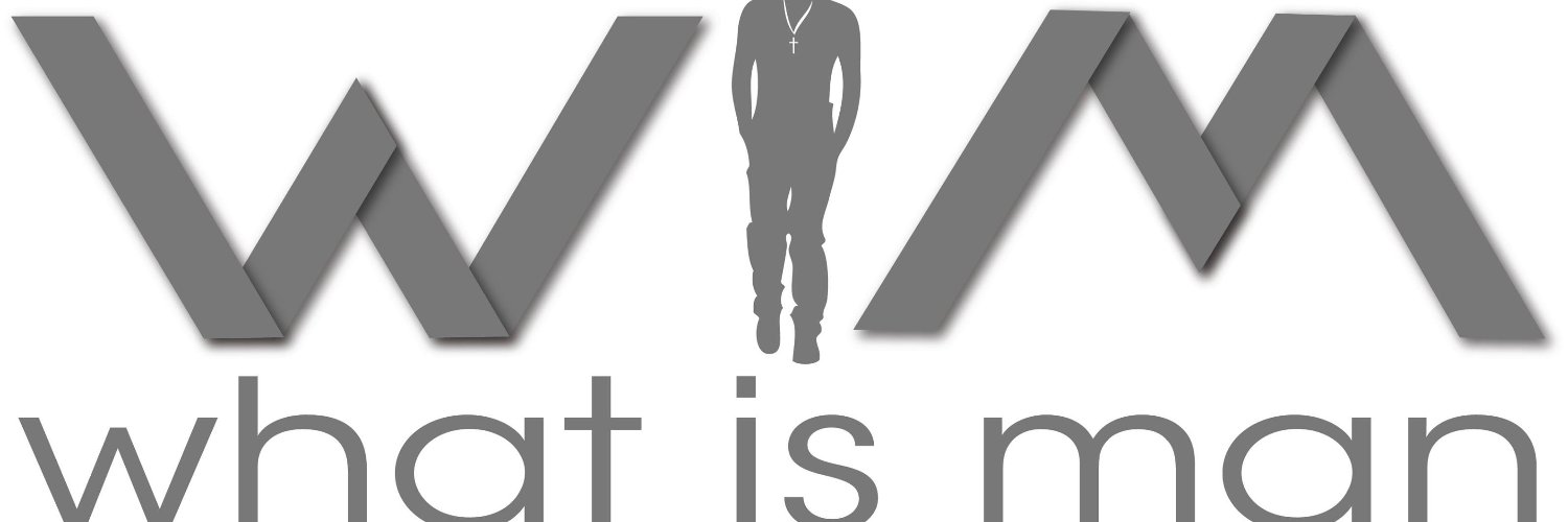 What Is Man banner