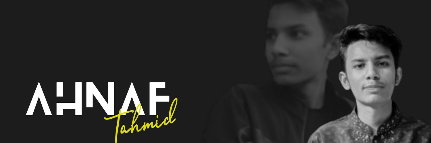 AHNAF TAHMID (@AHNAFIYI) / Posts / X
