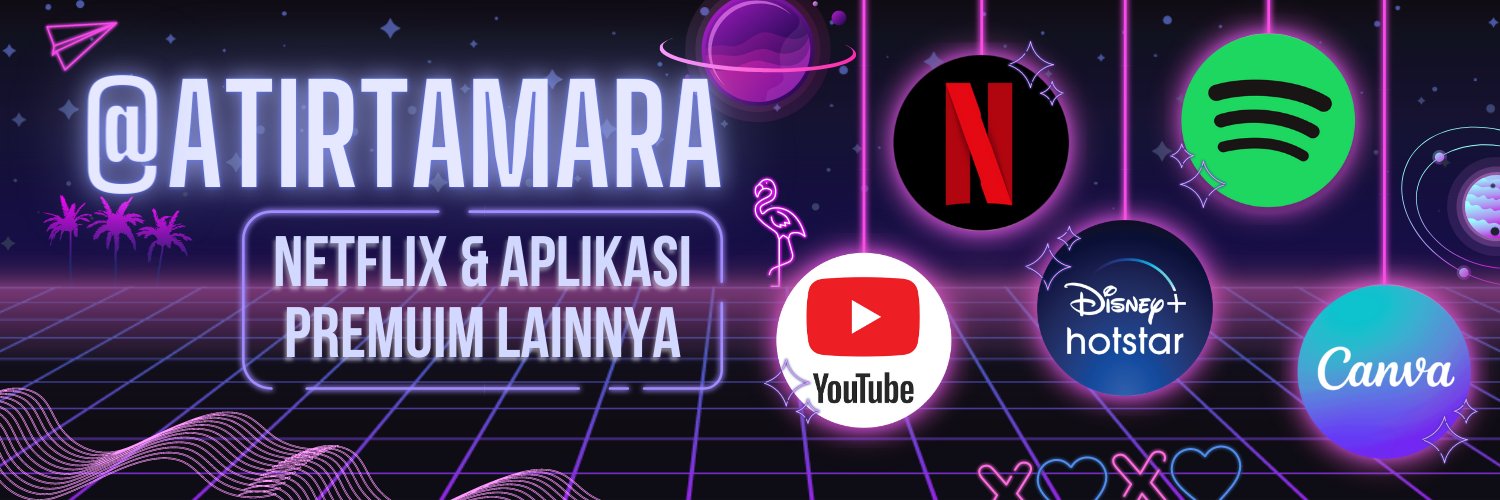 Tamara✨|| Jual Netflix 25k/bulan & App Premium banner
