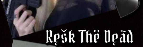 ℜ𝔢𝔰𝔨 𝔗𝔥𝔢 𝔇𝔢𝔞𝔡 @ReskTheDead Profile Banner