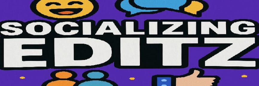 Socializing Editz banner