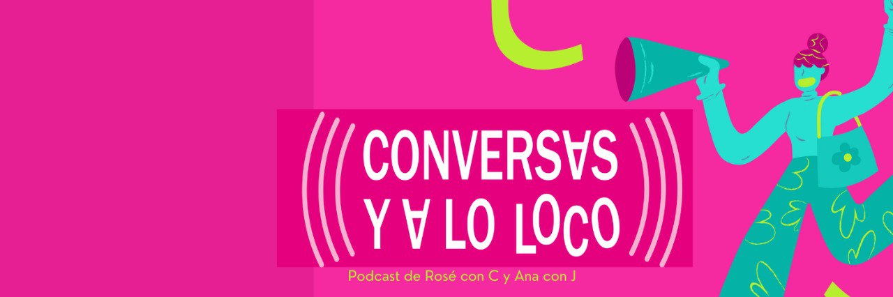Conversas y a lo Loco banner