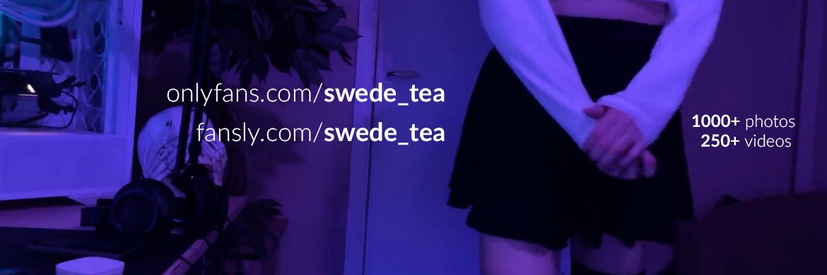 🔞 Swede Tea 💛's banner
