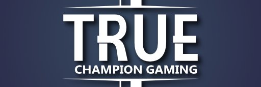 True Champion Gaming banner