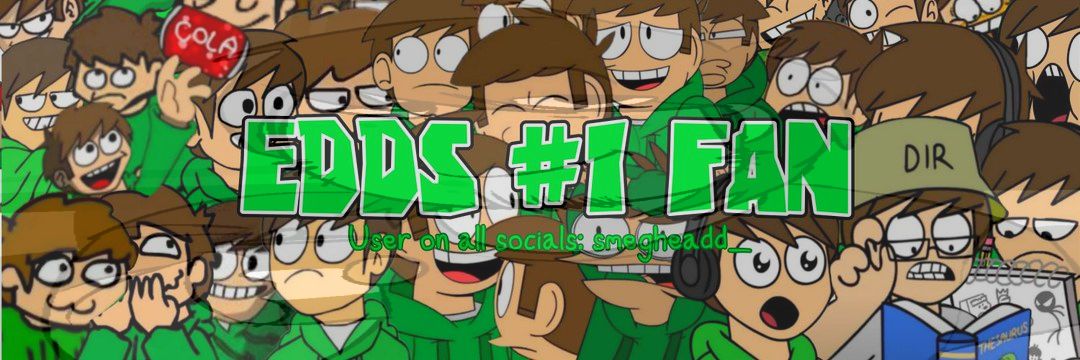 💚🥤Edds #1 fan #MLGtwt 🥓💚 banner