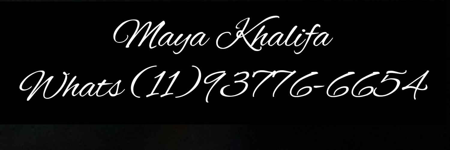 Maya Khalifa📲 (11)93776-6654 banner