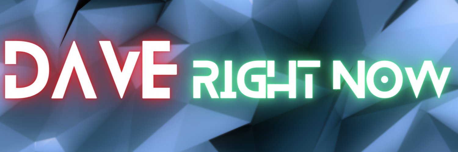 Dave Right Now's banner