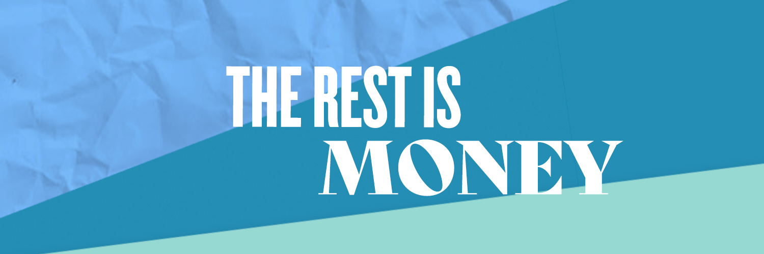 The Rest Is Money banner