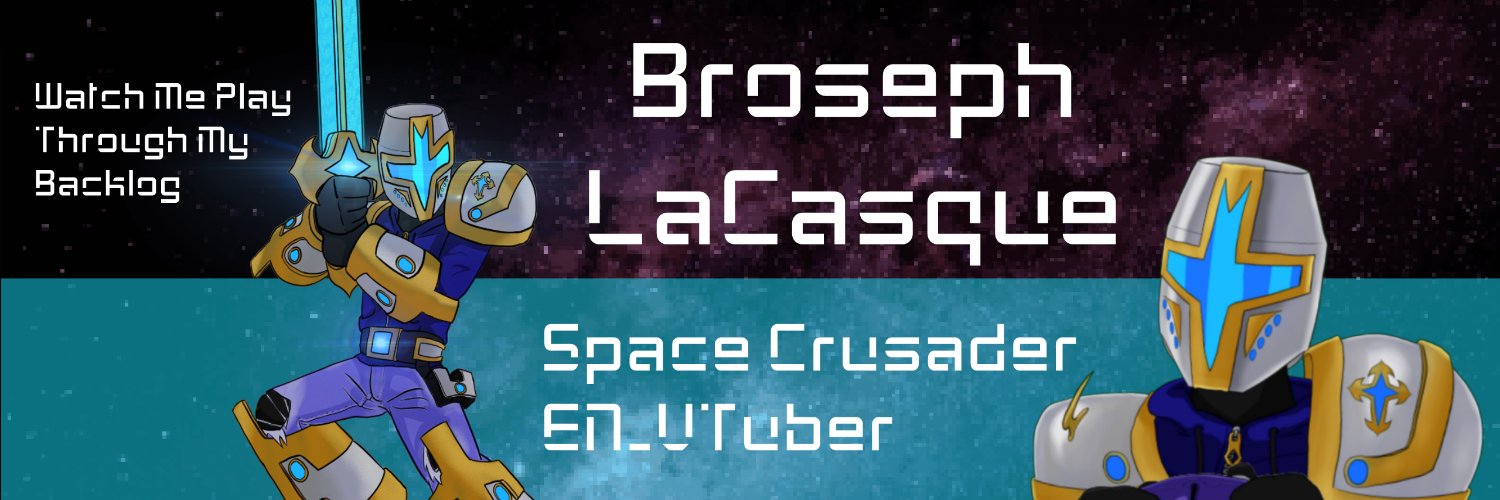 Broseph LaCasque: Space Crusader VTuber Guy's banner